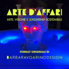 Arte d’affari – Arte, Visione e Leadership Sostenibile